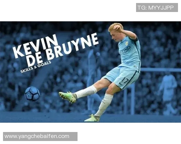 德布劳内复出展现巅峰状态三次助攻助曼城轻松取胜